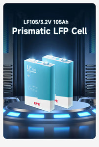 3.2V 105Ah EVE LiFePO4 LFP battery cells - 336Wh, 10+ year life @80% DOD